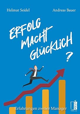 Erfolg macht glücklich?